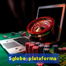 5globe plataforma de jogos